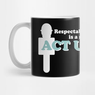 Act Up (Dark) Mug